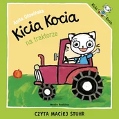 Audiobooki dla dzieci i młodzieży - Kicia Kocia na traktorze Anita Głowińska - miniaturka - grafika 1