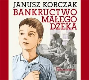 Bankructwo małego Dżeka Janusz Korczak - Audiobooki - lektury - miniaturka - grafika 1