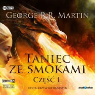 Audiobooki - literatura piękna - Cd Mp3 Taniec Ze Smokami Część 1 Pieśń Lodu I Ognia Tom 5 George R.r Martin - miniaturka - grafika 1