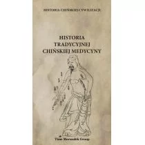 (red.) Płotka Bartosz Historia chińskiej cywilizacji Historia tradycyjnej chińskiej medycyny