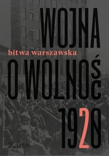 Wojna o wolność 1920 T.2 Bitwa Warszawska - Historia Polski - miniaturka - grafika 3