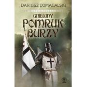 Horror, fantastyka grozy - Domagalski Dariusz, Chwałek Małgorzata Gniewny pomruk burzy - miniaturka - grafika 1
