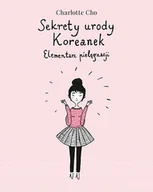 Zdrowie - poradniki - Znak Sekrety urody Koreanek. Elementarz pielęgnacji - Charlotte Cho - miniaturka - grafika 1