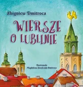 Poezja - Warsztaty Kultury w Lublinie Wiersze o Lublinie - miniaturka - grafika 1