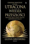 Historia świata - Utracona wiedza przeszłości - Graham Hancock - miniaturka - grafika 1