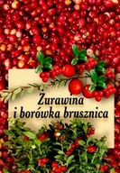 Poradniki hobbystyczne - Żurawina i borówka brusznica - miniaturka - grafika 1