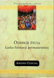 Salwator Oddech życia. Łaska formacji permanentnej - Religia i religioznawstwo - miniaturka - grafika 1