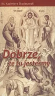 Religia i religioznawstwo - Dobrze że tu jesteśmy - miniaturka - grafika 1