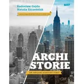 Albumy - architektura - Archistorie. Jak odkrywać przestrzeń miast? - miniaturka - grafika 1