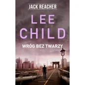 Thrillery - Lee Child Jacka Reacher Wróg bez twarzy - miniaturka - grafika 1