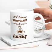 Kubki - Kubek z napisem - A teraz mamusia strzeli sobie kawkę - miniaturka - grafika 1