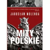 Bellona Mity polskie - Jarosław Molenda - Historia Polski - miniaturka - grafika 2