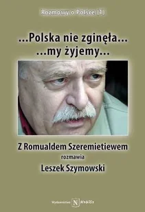 Polska nie zginęła...my żyjemy - Wywiady, wspomnienia - miniaturka - grafika 1