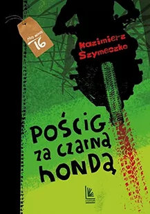 Pościg Za Czarną Hondą Wyd 4 Kazimierz Szymeczko - Literatura popularno naukowa dla młodzieży - miniaturka - grafika 2