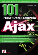Systemy operacyjne i oprogramowanie - Ajax. 101 Praktycznych Skryptów - miniaturka - grafika 1