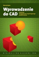 Książki o programowaniu - Wprowadzenie do CAD. Podstawy Komputerowo Wspomaganego Projektowania - miniaturka - grafika 1