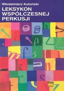 Leksykon współczesnej perkusji - Książki o kulturze i sztuce - miniaturka - grafika 1