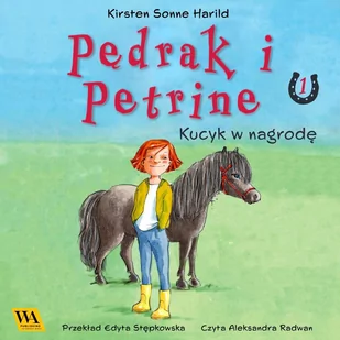 Kucyk w nagrodę. Pędrak i Petrine - Audiobooki dla dzieci i młodzieży - miniaturka - grafika 1