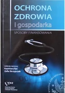 Biznes - Ochrona zdrowia i gospodarka Sposoby finansowania - miniaturka - grafika 1