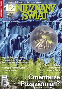 Nieznany Świat 12/2013 - Czasopisma - miniaturka - grafika 1