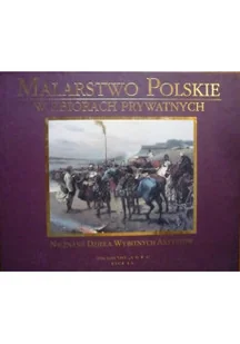 Malarstwo Polskie w zbiorach prywatnych - Książki o kulturze i sztuce - miniaturka - grafika 1