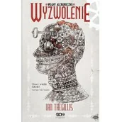 Horror, fantastyka grozy - Tregillis Ian WYZWOLENIE WOJNY ALCHEMICZNE TOM 3 - miniaturka - grafika 1