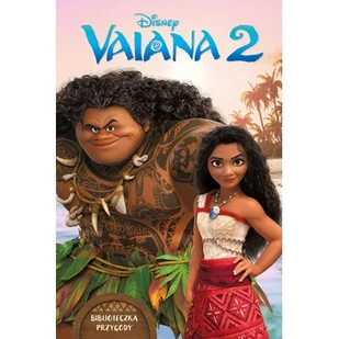 Vaiana 2. Biblioteczka przygody. Disney - Elizabeth Rudnick - Baśnie, bajki, legendy - miniaturka - grafika 1
