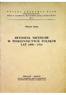 Fryderyk Nietzsche w piśmiennictwie polskim lat 1890 - 1914 - Biografie i autobiografie - miniaturka - grafika 1
