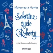 Audiobooki - literatura piękna - Sekretne życie Roberty - miniaturka - grafika 1