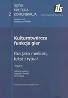 Książki kucharskie - Kulturotwórcza funkcja gier. Tom 2. Gra jako medium, tekst i rytuał - miniaturka - grafika 1