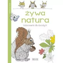 Żywa natura. Kolorowanki dla dorosłych - Opracowanie zbiorowe - Poradniki hobbystyczne - miniaturka - grafika 1