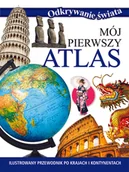Książki edukacyjne - Odkrywanie świata. Mój pierwszy atlas - miniaturka - grafika 1