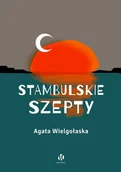 E-booki - literatura polska - Stambulskie szepty - miniaturka - grafika 1