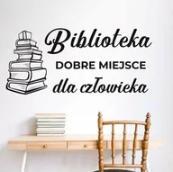 Pomoce naukowe - Naklejka: Biblioteka dobre miejsce dla człowieka - miniaturka - grafika 1