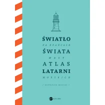 Wielka Litera Światło na krańcach świata Mały atlas latarni morskich - Filologia i językoznawstwo - miniaturka - grafika 1