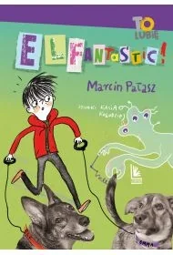 ELFantastic! - Marcin Pałasz - Baśnie, bajki, legendy - miniaturka - grafika 1