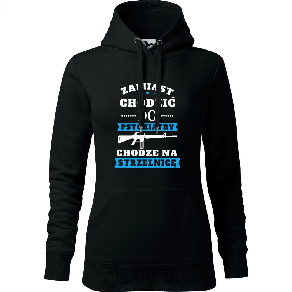 Damska Bluza Z Kapturem - Zamiast Chodzić Do Psychiatry Chodzę Na Strzelnicę Czarny 2xl