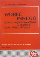 Filozofia i socjologia - Wobec innego relacje międzypodmiotowe w filozofii - miniaturka - grafika 1