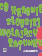 Poezja - Co kradnie złodziej wołający ratunku - Adam Kaczanowski - miniaturka - grafika 1