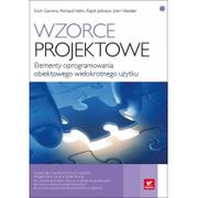 Książki o programowaniu - Helion praca zbiorowa Wzorce projektowe. Elementy oprogramowania obiektowego wielokrotnego użytku - miniaturka - grafika 1