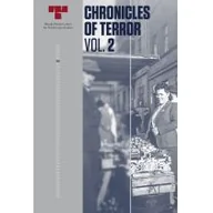 Historia świata - OŚRODEK BADAŃ NAD TOTALITARYZMAMI IM. WITOLDA PILE CHRONICLES OF TERROR VOL 2 - miniaturka - grafika 1