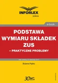 Prawo - Podstawa wymiaru składek ZUS praktyczne problemy Bożena Pęśko - miniaturka - grafika 1