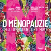 Audiobooki - poradniki - O menopauzie. Czego ginekolog Ci nie powie - miniaturka - grafika 1