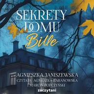 Audiobooki - literatura popularnonaukowa - Sekrety domu Bille. Tom II Agnieszka Janiszewska - miniaturka - grafika 1