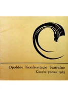 Książki o kulturze i sztuce - Opolskie Konfrontacje Teatralne Klasyka polska - miniaturka - grafika 1