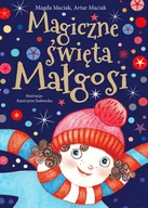 Literatura popularno naukowa dla młodzieży - Magiczne święta Małgosi - miniaturka - grafika 1