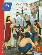 Podręczniki dla szkół podstawowych - Wydawnictwo św. Stanisława BM - edukacja Religia. Wierzymy w Pana Boga. Klasa 5. Podręcznik - szkoła podstawowa - miniaturka - grafika 1
