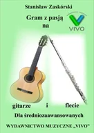 Książki o muzyce - Gram z pasją na gitarze i flecie - Stanisław Zaskórski - miniaturka - grafika 1