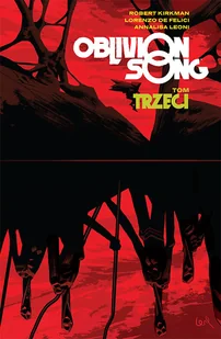 Oblivion Song Tom 3 Robert Kirkman - Książki o kulturze i sztuce - miniaturka - grafika 1