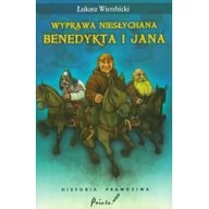 Baśnie, bajki, legendy - Pointa Łukasz Wierzbicki Wyprawa niesłychana Benedykta i Jana. Historia prawdziwa - miniaturka - grafika 1